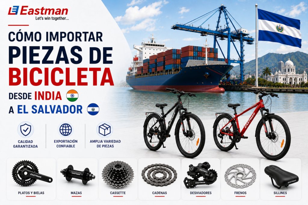 Cómo Importar Piezas de Bicicleta desde India a El Salvador