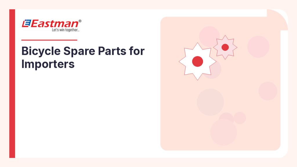 Bicycle Spare Parts for Importers