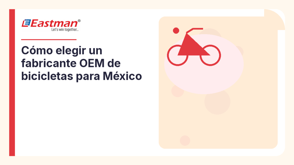 Cómo elegir un fabricante OEM de bicicletas para México