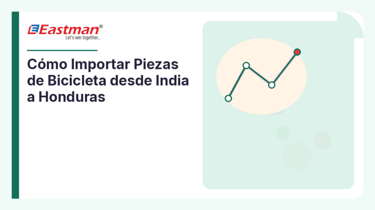 Cómo Importar Piezas de Bicicleta desde India a Honduras