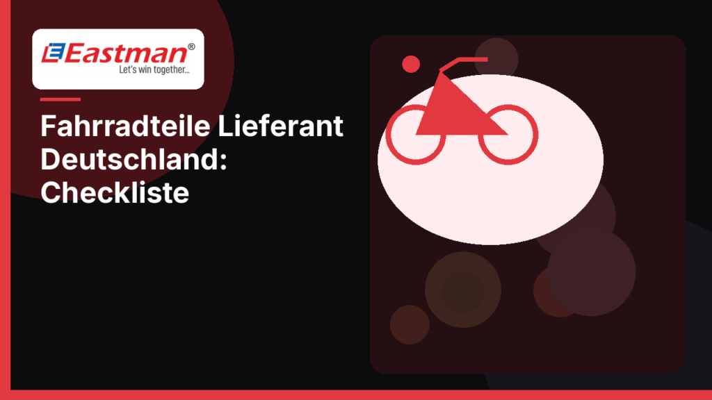 Fahrradteile Lieferant Deutschland: Checkliste