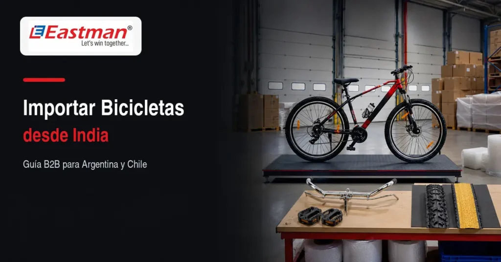 Cómo Importar Bicicletas y Repuestos para Argentina y Chile