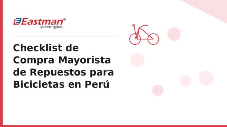 Checklist de Compra Mayorista de Repuestos para Bicicletas en Perú