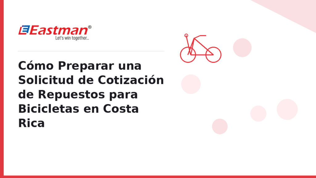 Cómo Preparar una Solicitud de Cotización de Repuestos para Bicicletas en Costa Rica