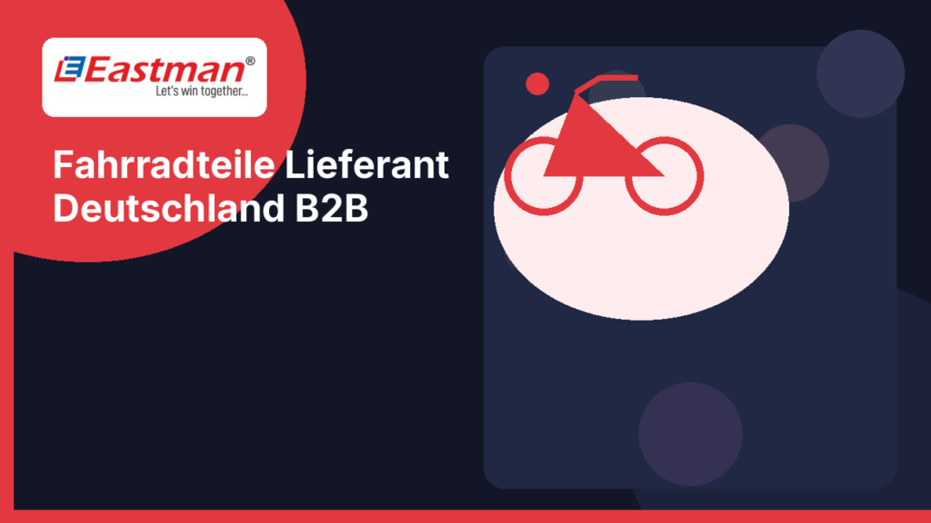 Fahrradteile Lieferant Deutschland – B2B Ratgeber