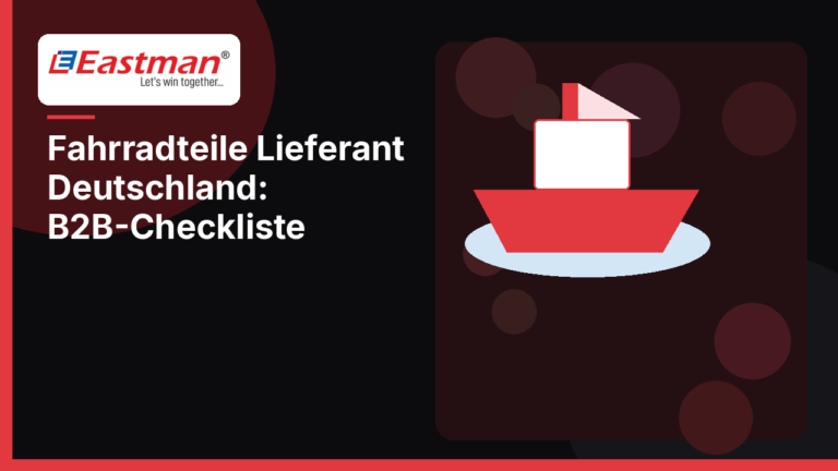 Fahrradteile Lieferant Deutschland: B2B-Checkliste