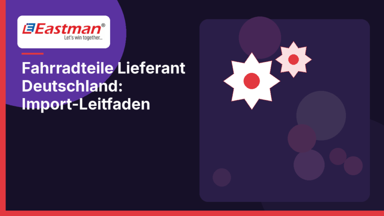 Fahrradteile Lieferant Deutschland: Import-Leitfaden