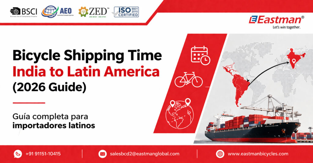 Bicycle Shipping Time India to Latin America