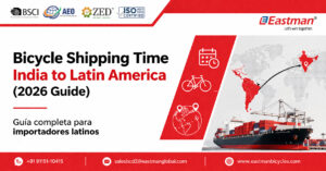 Bicycle Shipping Time India to Latin America